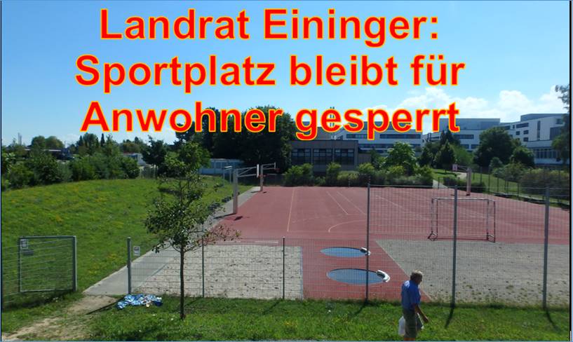 Antwort Landratsamt: Sportanlage bleibt für Flüchlinge geöffnet und für Anwohner gesperrt