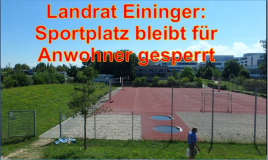 Antwort Landratsamt: Sportanlage bleibt für Flüchlinge geöffnet und für Anwohner gesperrt